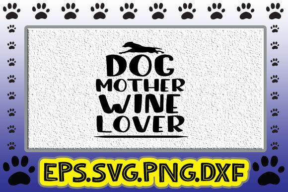 Dog Mother Wine Lover: A Graphic Designer’s Review for Craft & Client Work