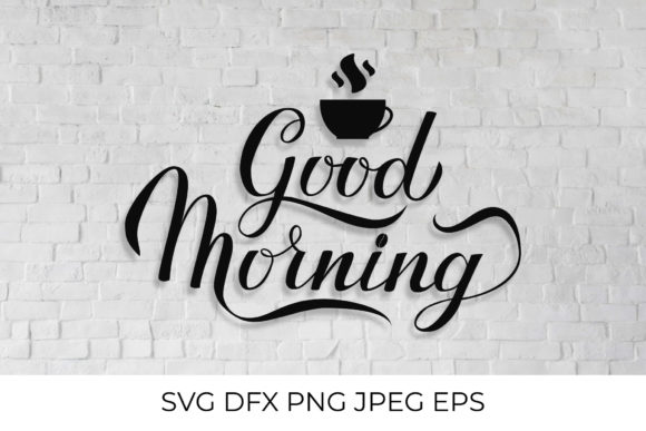 Good Morning Calligraphy Graphics & Illustrations