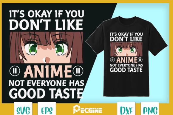 It s Ok if You Don t Like Anime: A Designer s Take on a Witty Graphics Asset