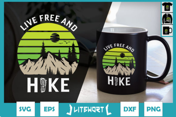 Live Free and Hike Graphics for Craft and Brand Projects