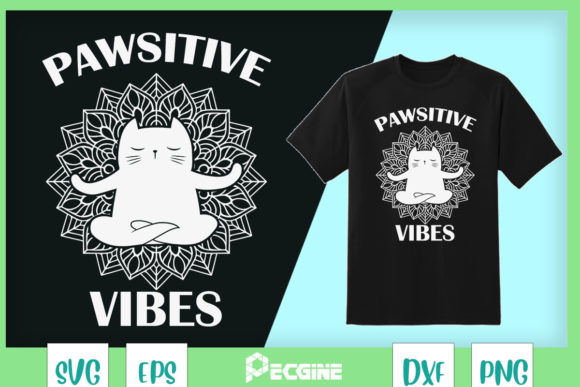 Pawsitive Vibes Graphics for Yoga and Wellness T-Shirt Designs
